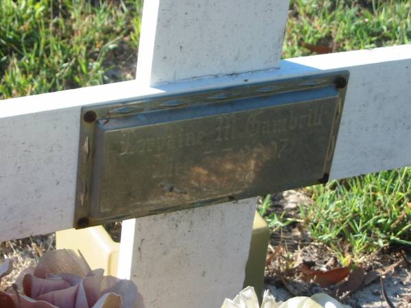 Lorraine M. GAMBRILL,  | died 5-7-2007 aged 70 years;  | Tea Gardens cemetery, Great Lakes, New South Wales  | 