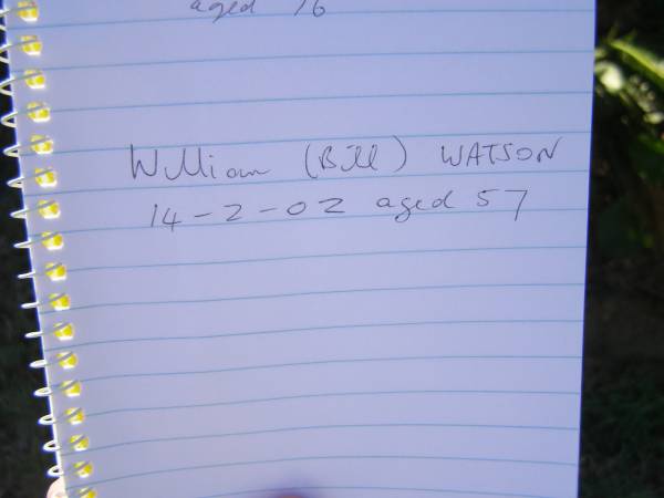 William (Bill) WATSON,  | died 14-2-02 aged 57 years;  | Tea Gardens cemetery, Great Lakes, New South Wales  | 