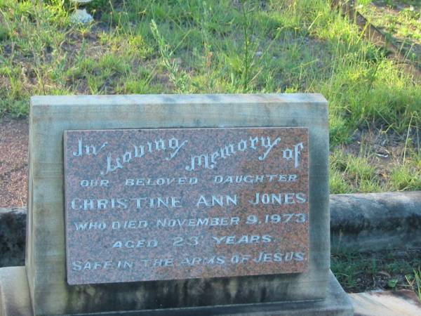 Christine Ann JONES,  | daughter,  | died 9 Nov 1973 aged 23 years;  | Tea Gardens cemetery, Great Lakes, New South Wales  | 