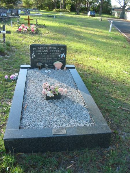 Lee-Ann HAWKES,  | 25-9-1976 - 9-12-2002 aged 26 years,  | daughter of Dot & Ray,  | sister of Michael,  | niece cousin;  | Tea Gardens cemetery, Great Lakes, New South Wales  | 