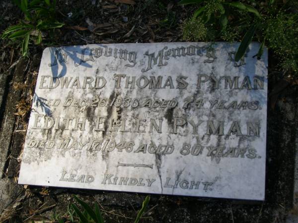 Edward Thomas PYMAN,  | died 26 Dec 1936 aged 74 years;  | Edith Ellen PYMAN,  | died 17 May 1946 aged 80 years;  | Tea Gardens cemetery, Great Lakes, New South Wales  | 