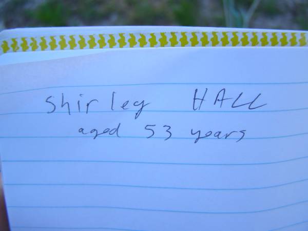 Shirley HALL,  | aged 53 years;  | Tea Gardens cemetery, Great Lakes, New South Wales  | 