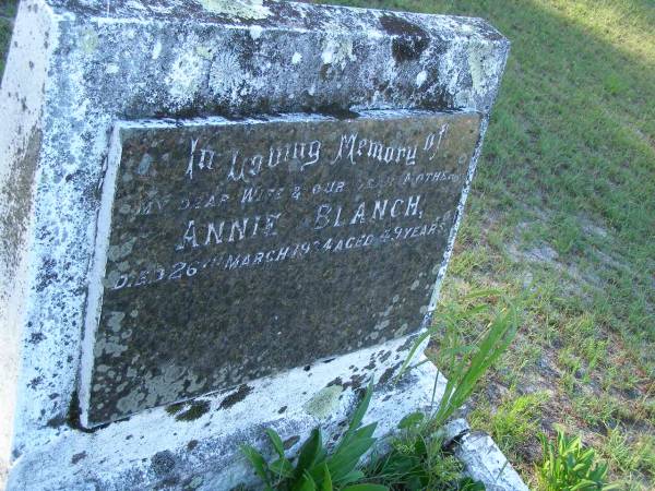 Annie BLANCH,  | wife mother,  | died 26 March 1934 aged 49 years;  | Tea Gardens cemetery, Great Lakes, New South Wales  | 