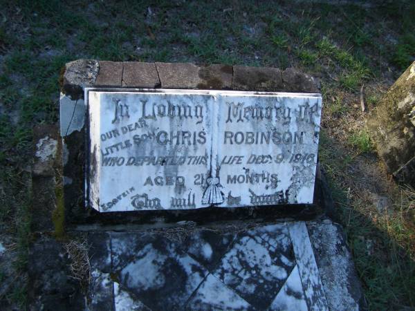 Chris ROBINSON,  | died 9 Dec 1916 aged 21 months,  | son;  | Tea Gardens cemetery, Great Lakes, New South Wales  | 