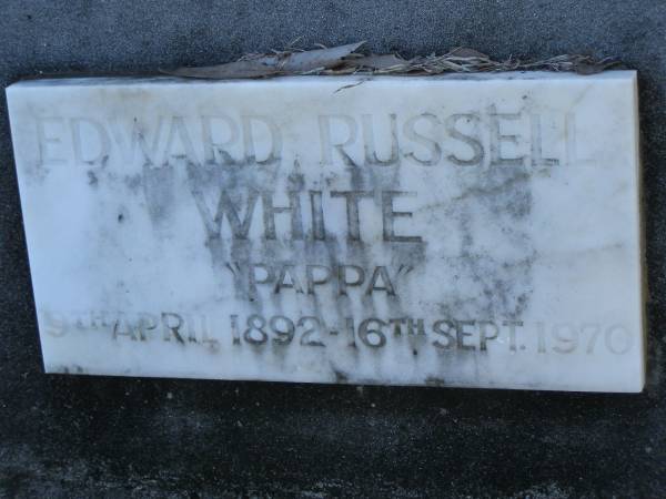 Edward Russell WHITE,  | pappa,  | 9 April 1892 - 16 Sept 1970;  | Tea Gardens cemetery, Great Lakes, New South Wales  | 