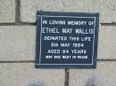 
Ethel May WALLIS
5 May 1994
aged 84

The Gap Uniting Church, Brisbane
