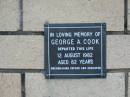 
George A COOK
12 Aug 1982
aged 82

The Gap Uniting Church, Brisbane
