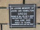 
John Ian Hamilton GREGG
(father of Val, Lyn, Kay and Jenny)
20 Jun 1989
aged 73

The Gap Uniting Church, Brisbane
