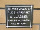 Alice Margaret WILLADSEN B: 30 Sep 1911 D: 26 Apr 2001 aged 89  The Gap Uniting Church, Brisbane 