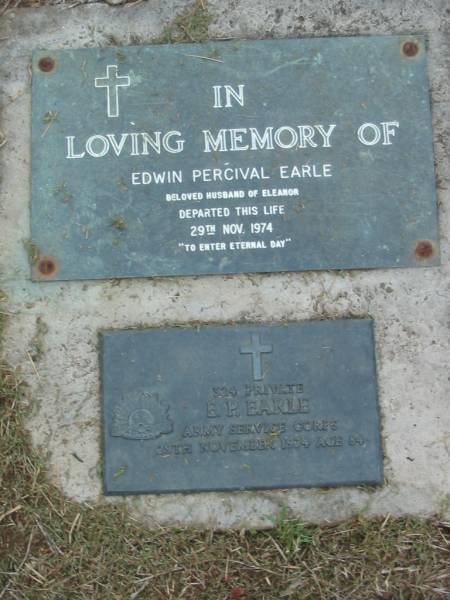 Edwin Percival EARLE  | husband of Eleanor  | 29 Nov 1974  |   | E P EARLE  | 29 Nov 1974  | aged 84  |   | The Gap Uniting Church, Brisbane  | 