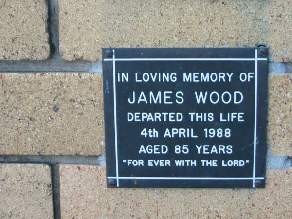 James WOOD  | 4 Apr 1988  | aged 85  |   | The Gap Uniting Church, Brisbane  | 