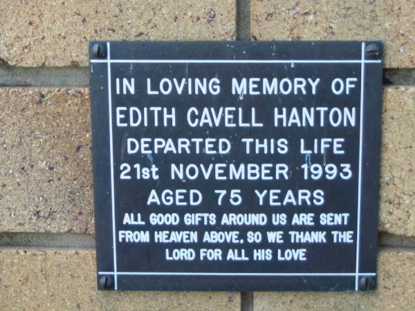 Edith Cavell HANTON  | 21 Nov 1993  | aged 75  |   | The Gap Uniting Church, Brisbane  | 