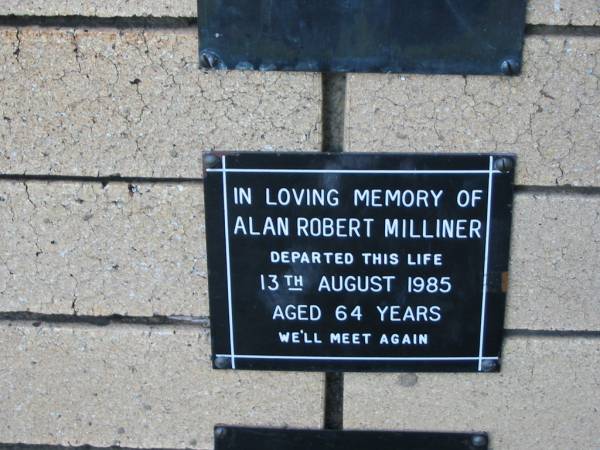 Alan Robert MILLINER  | 13 Aug 1985  | aged 64  |   | The Gap Uniting Church, Brisbane  | 