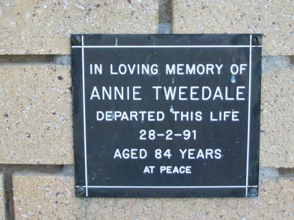 Annie TWEEDALE  | 28 Feb 1991  | aged 84  |   | The Gap Uniting Church, Brisbane  | 