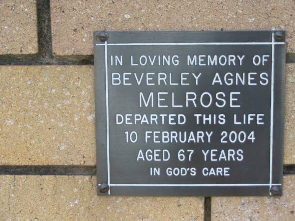 Beverley Agnes MELROSE  | 10 Feb 2004  | aged 67  |   | The Gap Uniting Church, Brisbane  | 