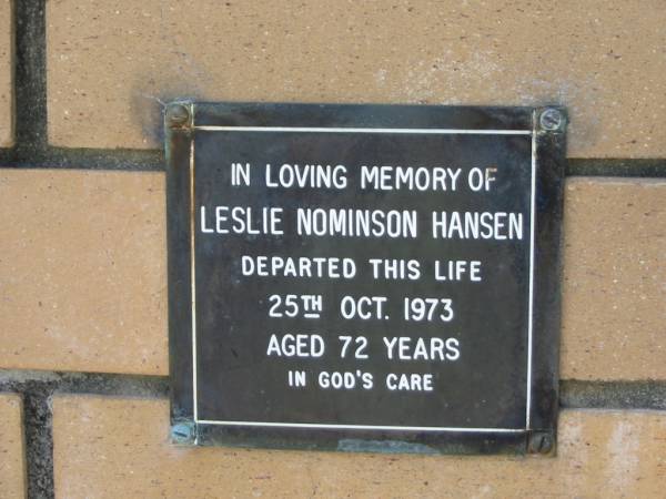 Leslie Nominson HANSEN  | 25 Oct 1973  | aged 72  |   | The Gap Uniting Church, Brisbane  | 