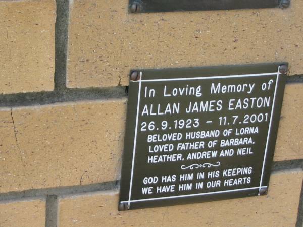 Allan James EASTON  | B: 26 Sep 1923  | D: 11 Jul 2001  | (husband of Lorna)  | (father of Barbara, Heather, Andrew and Neil)  |   | The Gap Uniting Church, Brisbane  | 