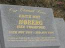 Edith May HOBERG (nee THOMPSON), 28 Nov 1917 - 3 Aug 1997, remembered by Merryl, Morgan & Gwenda; Tiaro cemetery, Fraser Coast Region 