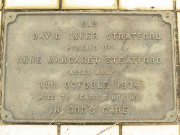 David Inker STRATFORD,  | husband of Anne Margaret STRATFORD,  | died 11 Oct 1974 aged 76 years 7 months;  | Tiaro cemetery, Fraser Coast Region  |   |   |   | 
