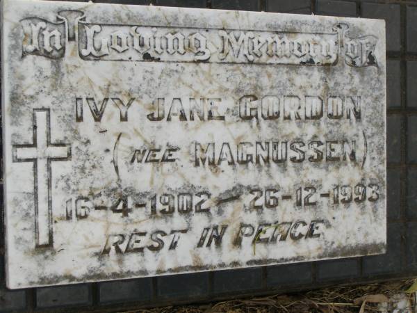 Ivy Jane GORDON (nee MAGNUSSEN),  | 16-4-1902 - 26-12-1993;  | Tiaro cemetery, Fraser Coast Region  | 