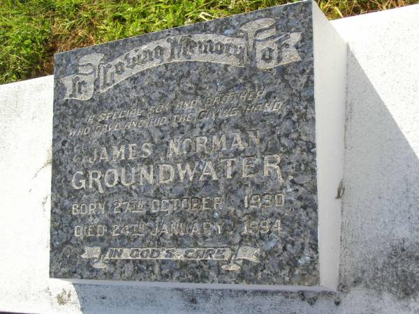 James Norman (Jim) GROUNDWATER,  | son brother,  | born 27 Oct 1930,  | died 24 Jan 1994;  | Tiaro cemetery, Fraser Coast Region  | 