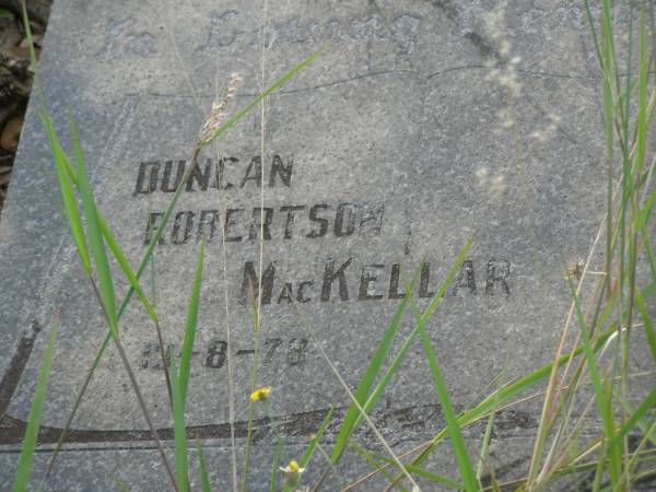 Duncan Robert MACKELLAR,  | died 13-8-78;  | Tiaro cemetery, Fraser Coast Region  | 