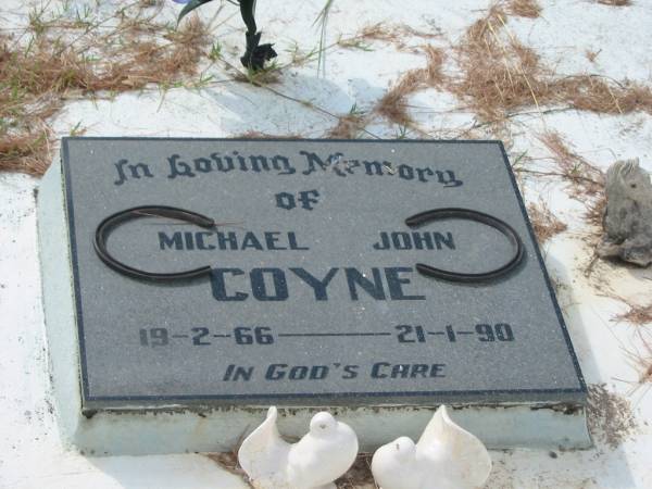 Michael John COYNE,  | 19-2-66 - 21-1-90;  | Tiaro cemetery, Fraser Coast Region  | 