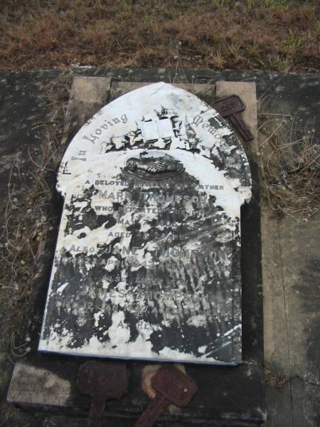 Mark THOMPSON,  | husband father,  | died 7 May 1905 aged 46 years;  | Jane THOMPSON,  | died 22 APril 1943 aged 80 years;  | James THOMPSON,  | son,  | died 12 Jan 1947 aged 62 years;  | Tiaro cemetery, Fraser Coast Region  | 