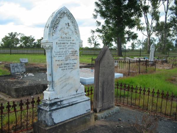 Nathan,  | husband of Elizabeth FRAIL,  | died 26 Sept 1902 aged 77 years;  | Elizabeth,  | wife,  | died 30 May 1918 aged 81 years;  | Charlotte E. FRAIL,  | died 5 May 1880 aged 4 weeks;  | Tiaro cemetery, Fraser Coast Region  | 