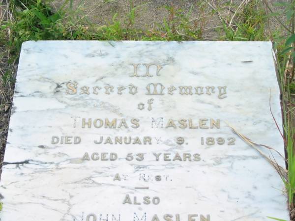 Thomas MASLEN,  | died 9 Jan 1892 aged 53 years;  | John MASLEN,  | died 17 Feb 1910 aged 74 years;  | Tiaro cemetery, Fraser Coast Region  | 