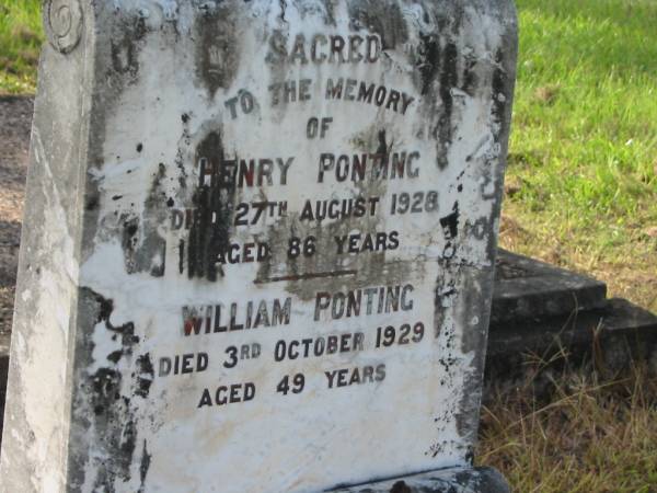 Henry PONTING,  | died 27 Aug 1928 aged 86 years;  | William PONTING,  | died 3 Oct 1929 aged 49 years;  | Tiaro cemetery, Fraser Coast Region  | 