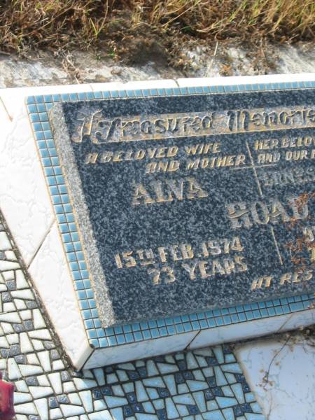Alva HOAD,  | wife mother,  | died 15 FEb 1974 aged 73 years;  | Ernest Thomas John HOAD,  | husband father,  | died 9 Mar 1978 aged 77 years;  | Tiaro cemetery, Fraser Coast Region  | 