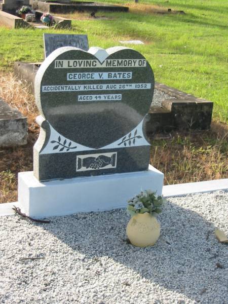 George V. BATES,  | brother,  | accidentally killed 26 Aug 1952 aged 44 years;  | Tiaro cemetery, Fraser Coast Region  | 