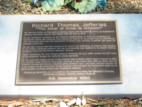 Richard Thomas Jefferies  The father of music in Brisbane ,  | Tingalpa Christ Church (Anglican) cemetery, Brisbane  | 