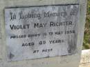
Violet May RICHTER
16 May 1959 aged 49
Toogoolawah Cemetery, Esk shire
