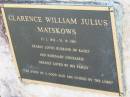 
Clarence William Julius MATSKOWS
b: 17 Jan 1913, d: 31 Oct 1995
husband of Kathy and Rosemary (deceased)
Toogoolawah Cemetery, Esk shire
