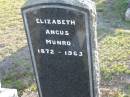 
Elizabeth Angus MUNRO
b: 1872, d: 1963
Toogoolawah Cemetery, Esk shire
