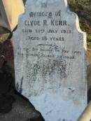 
Clyde R KERR
30 Jul 1913 aged 18
Toogoolawah Cemetery, Esk shire
