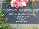 
Stephen Benjamin WILSON,
died 22 Aug 1998 aged 80 years;
Toogoolawah Cemetery, Esk shire
