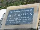 Elsie MALLON 11 Feb 1990 (inserted by her children Eileen and Colin) Toogoolawah Cemetery, Esk shire 