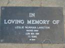 Leslie Norman LANGTON 22 Nov 1984 aged 73 Toogoolawah Cemetery, Esk shire 