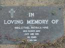 
Ethel Patrica HINE
24 Jun 1983 aged 68
Toogoolawah Cemetery, Esk shire
