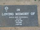 
Kayla Ann McDOUGALL
7 Aug 1985 stillborn
Toogoolawah Cemetery, Esk shire
