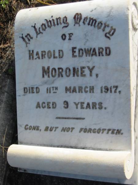Harold Edward MORONEY  | 11 Mar 1917 aged 9  | Toogoolawah Cemetery, Esk shire  | 