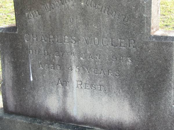 Charles VOGLER  | 27 Jan 1943 aged 45  | Toogoolawah Cemetery, Esk shire  | 