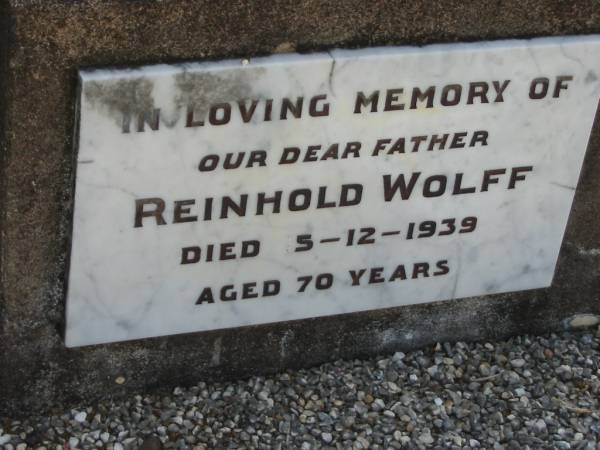 Reinhold WOLFF  | 5 Dec 1939 aged 70  | Toogoolawah Cemetery, Esk shire  | 