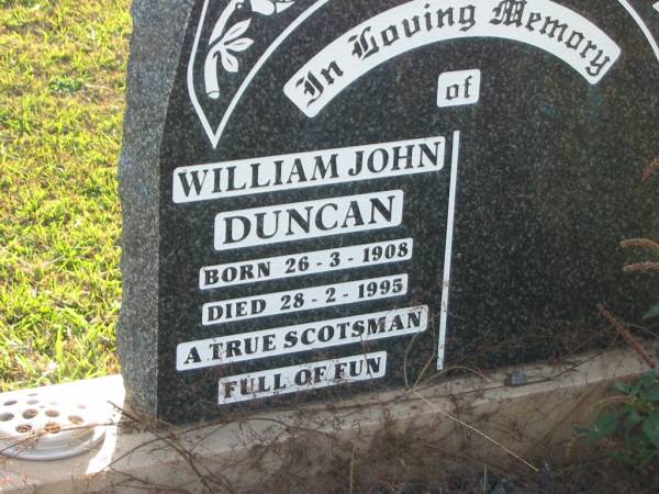 William John DUNCAN  | b: 26 Mar 1908, d: 28 Feb 1995  | Toogoolawah Cemetery, Esk shire  | 
