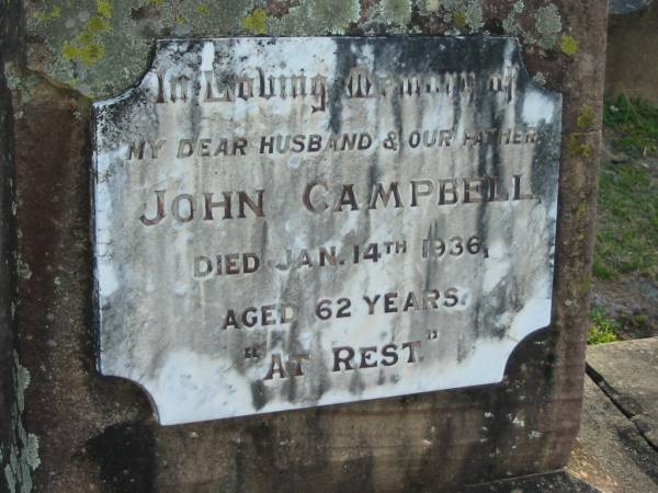 John CAMPBELL  | 14 Jan 1936 aged 62  | Toogoolawah Cemetery, Esk shire  | 