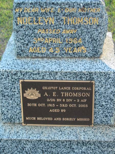 Noeleyn Thomson  | 3 Apr 1964 aged 45  | A E THOMSON  | b: 30 Oct 1913, d: 3 Oct 2003 aged 89  | Toogoolawah Cemetery, Esk shire  | 
