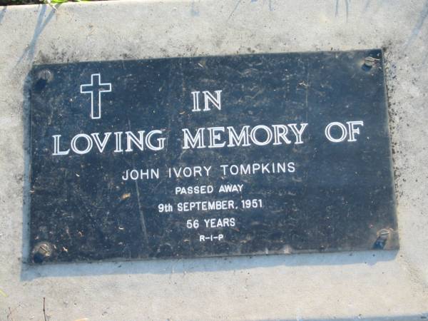 John Ivory TOMPKINS  | 9 Sep 1951 aged 56  | Toogoolawah Cemetery, Esk shire  | 